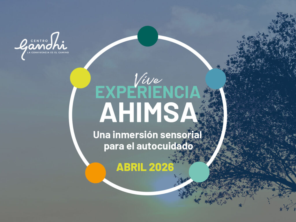 CCAM | Experiencia Ahimsa - Centro Gandhi