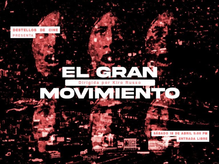 CCAM | Destellos de Cine: El Gran Movimiento