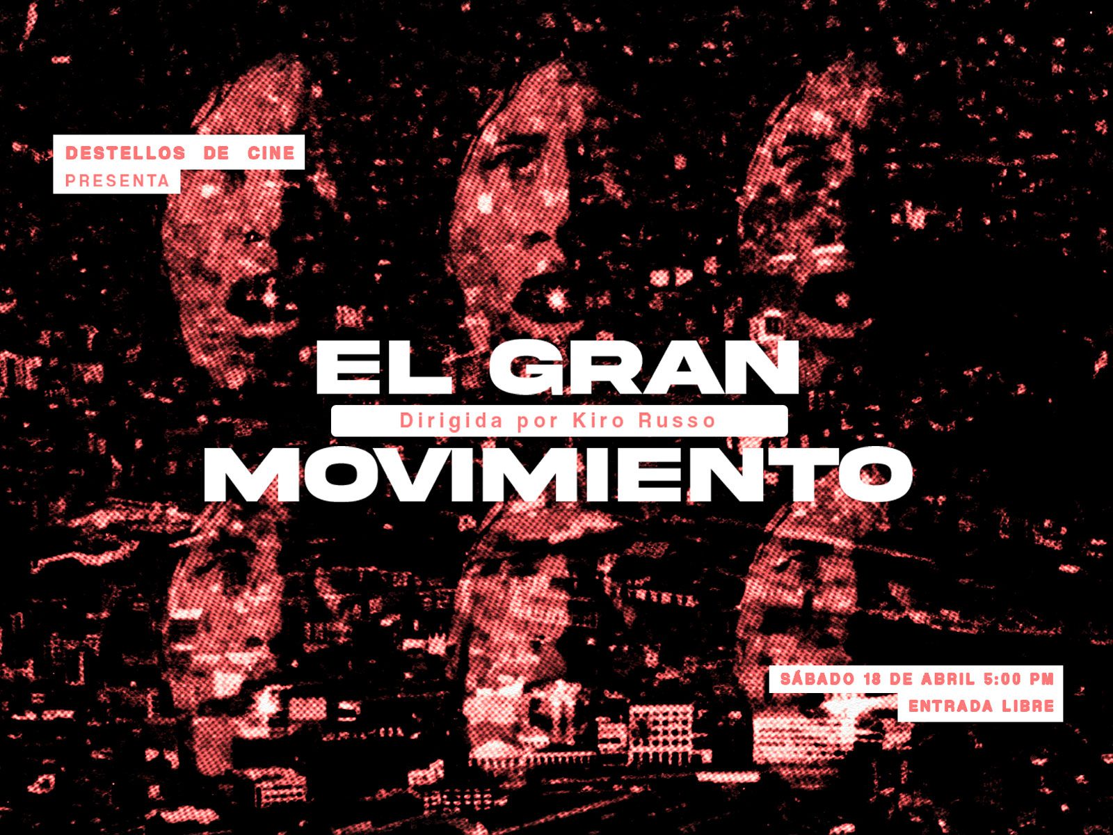 CCAM | Destellos de Cine: El Gran Movimiento